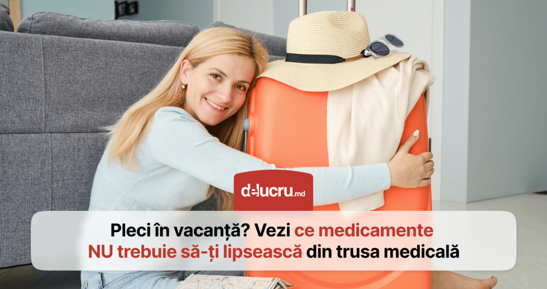 Vacanță în siguranță. Ce trebuie să conțină trusa medicală pentru drum?