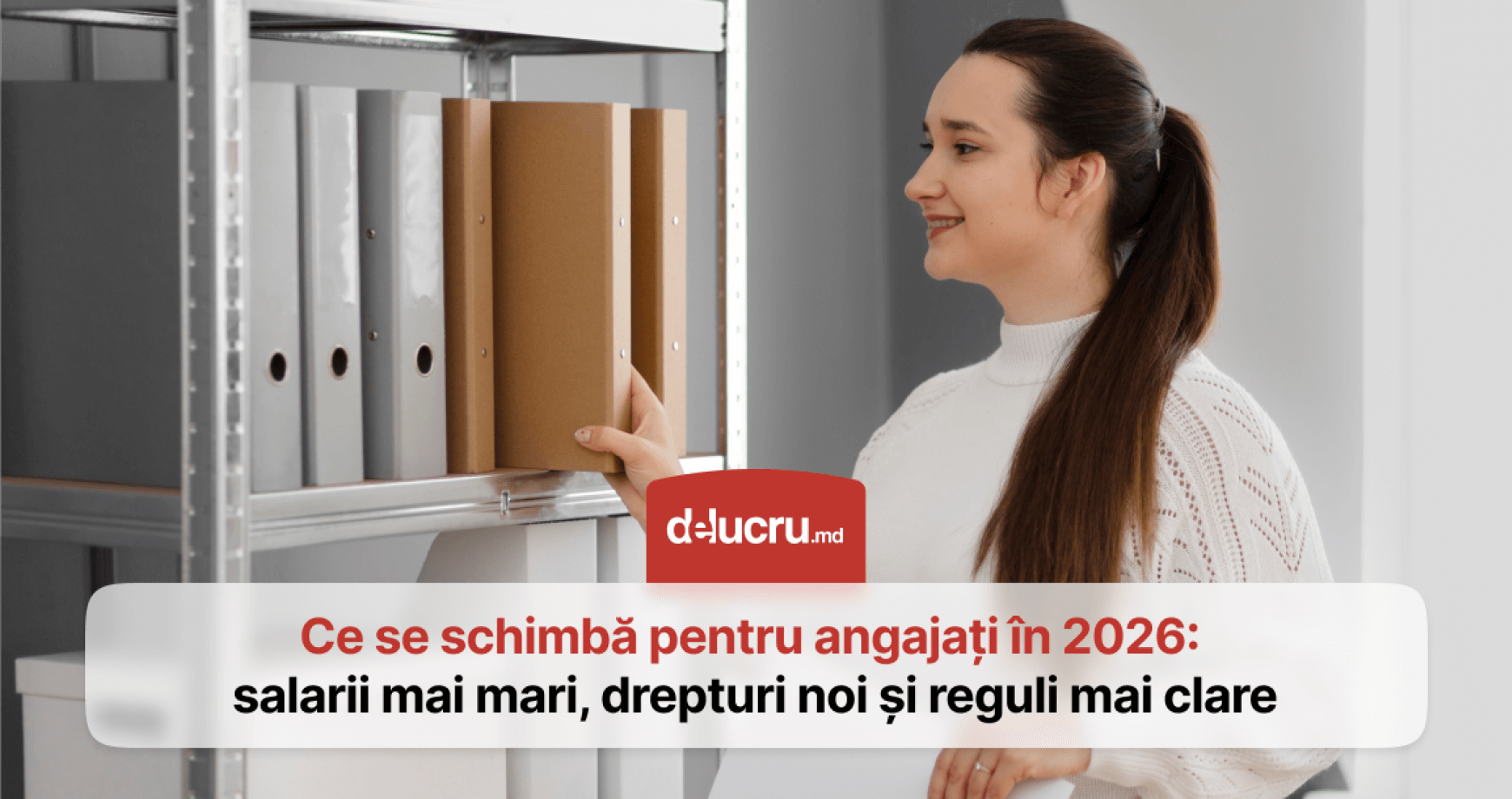 Ce se schimbă pentru angajați începând cu 1 ianuarie: drepturi noi și reguli actualizate