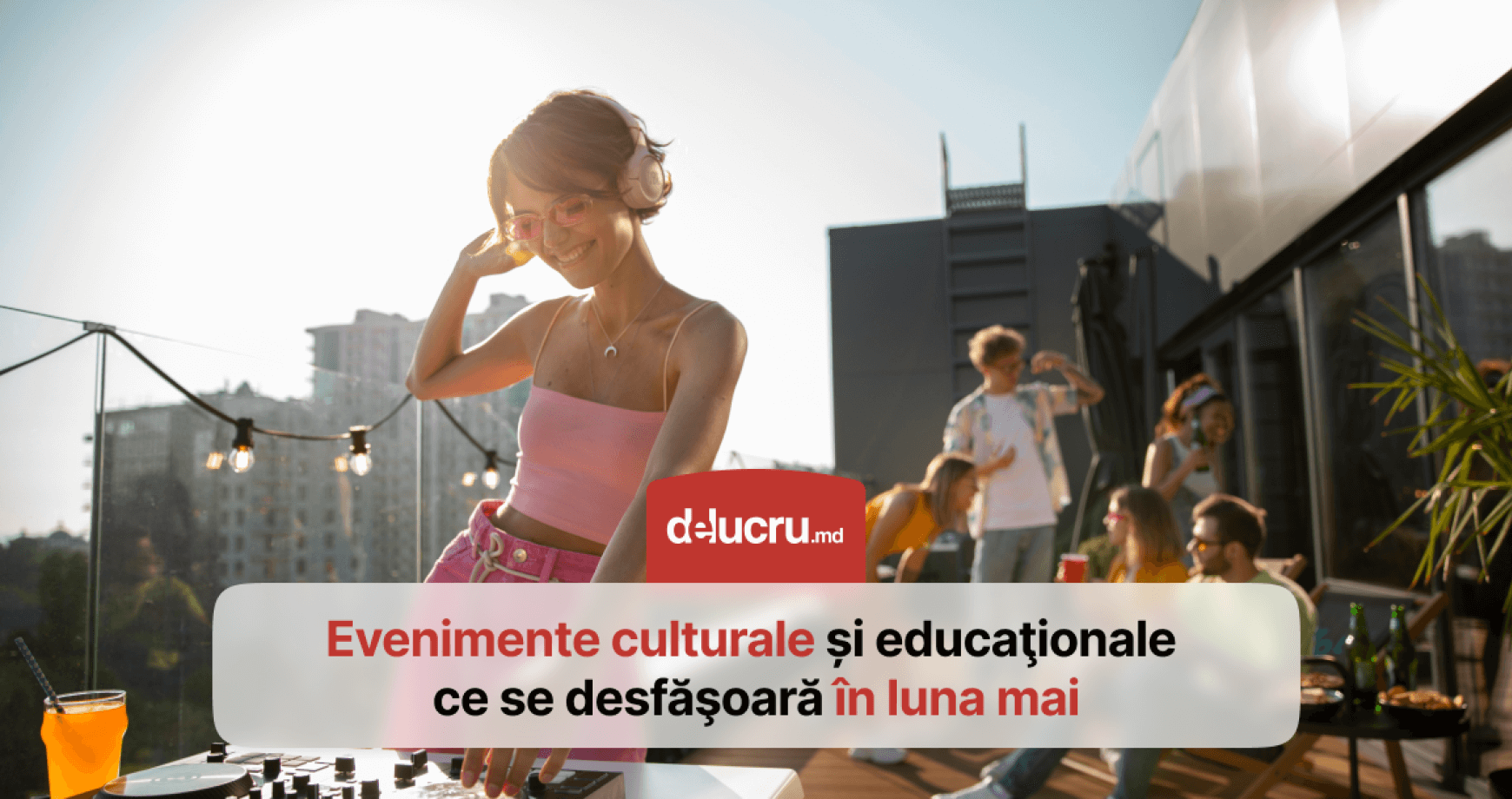 Ce să nu ratezi în mai 2024 în Chișinău: evenimente culturale și educaționale