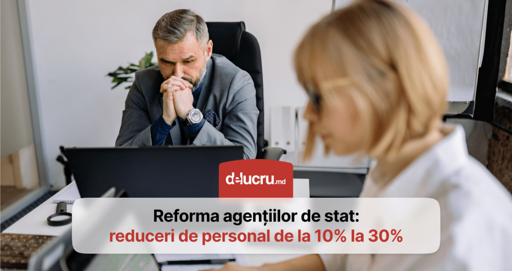 Reforma administrației publice în Moldova: Guvernul reduce personalul cu 10-30%