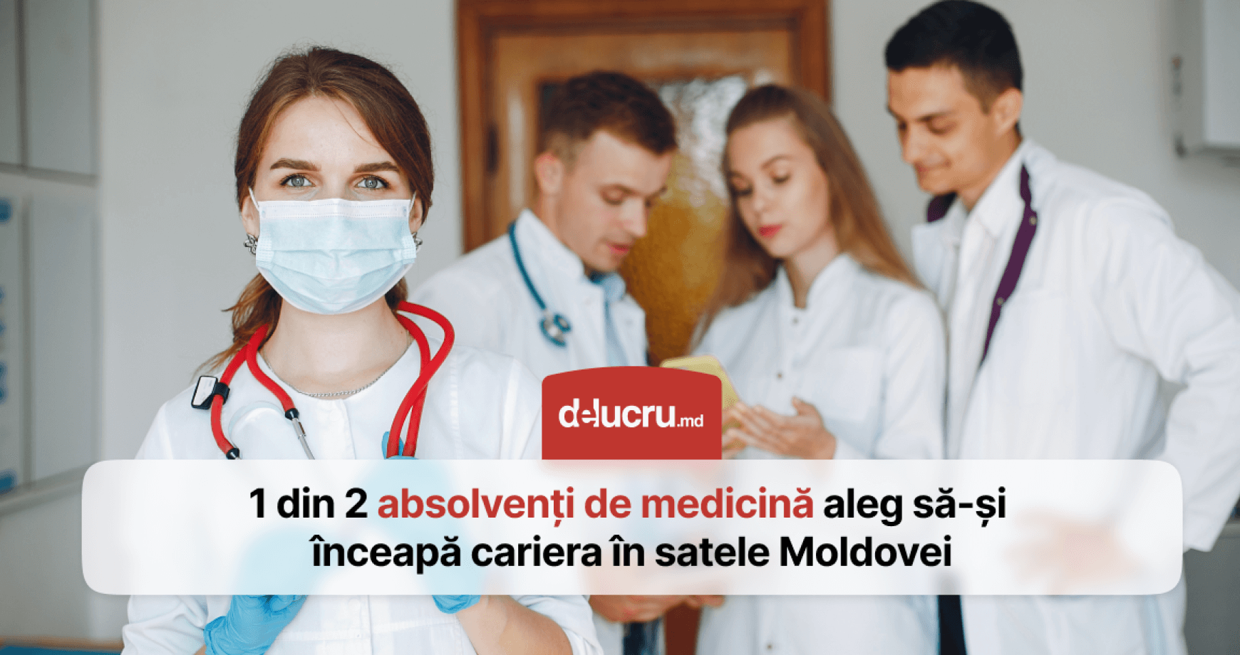 Fiecare al doilea absolvent de la medicină își începe cariera la sat