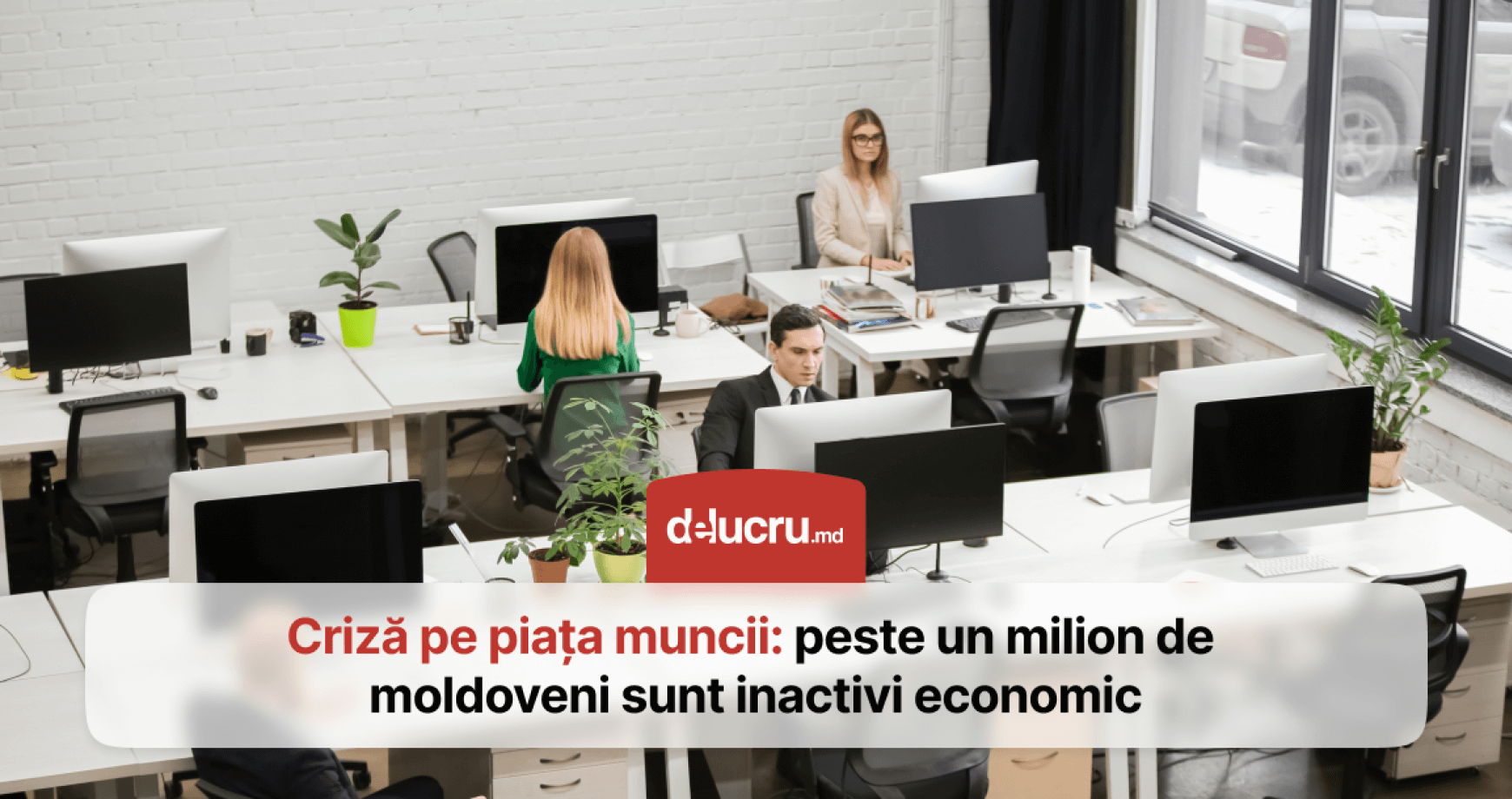 Doar 4 din 10 moldoveni au un loc de muncă. Cu ce se ocupă ceilalți?