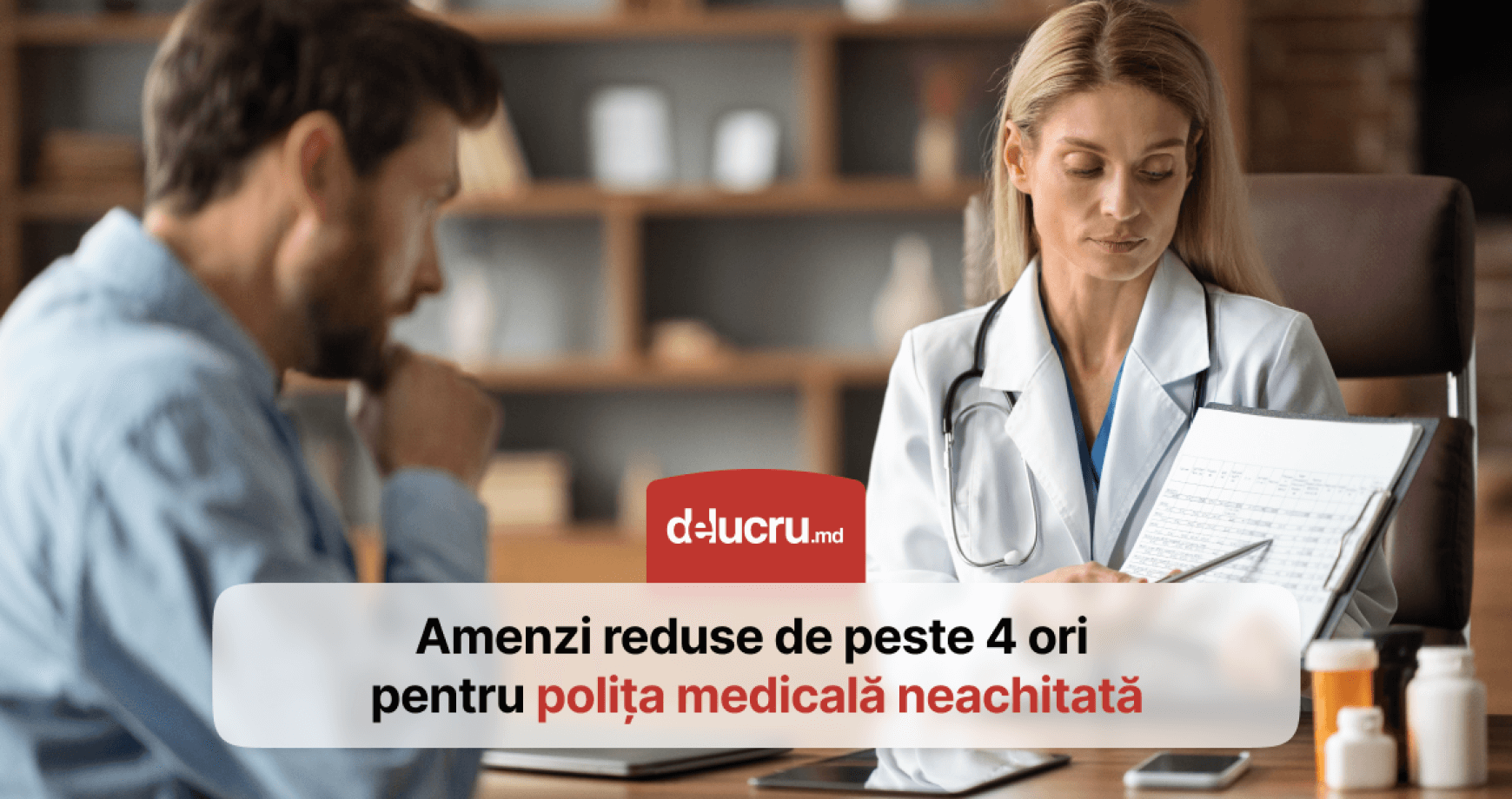 Amenzi mai mici pentru neachitarea în termen a poliției medicale