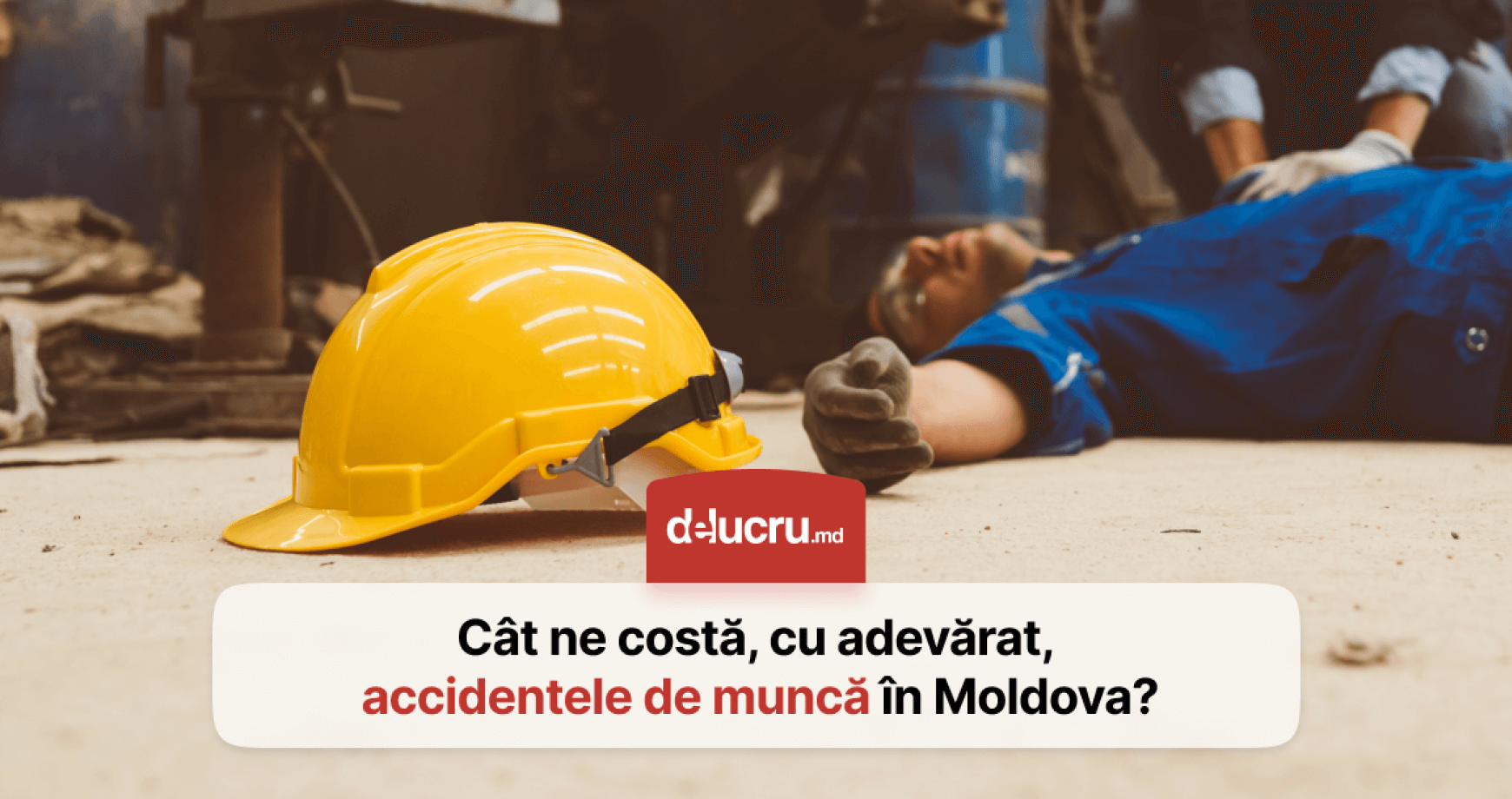 Câți moldoveni și-au pierdut viața la locul de muncă anul trecut?