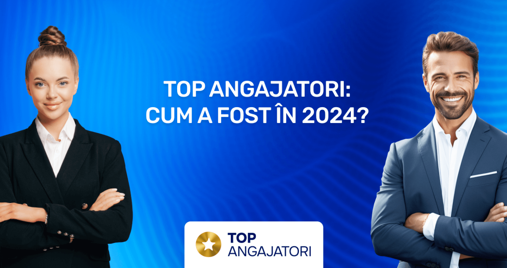 Top Angajatori: retrospectiva ediției 2024
