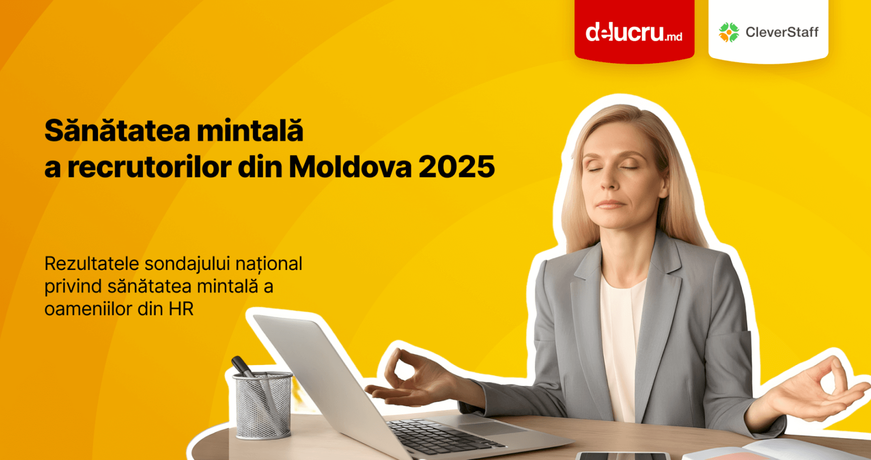 Cum se simt recrutorii din Republica Moldova în 2025: Delucru.md și CleverStaff au analizat sănătatea mintală a recrutorilor