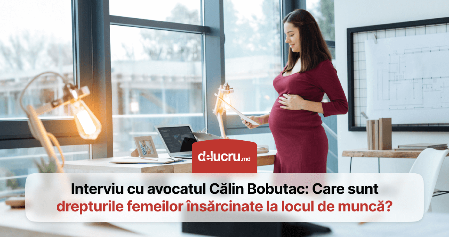 Despre drepturile femeilor însărcinate la locul de muncă. Interviu cu avocatul Călin Bobutac