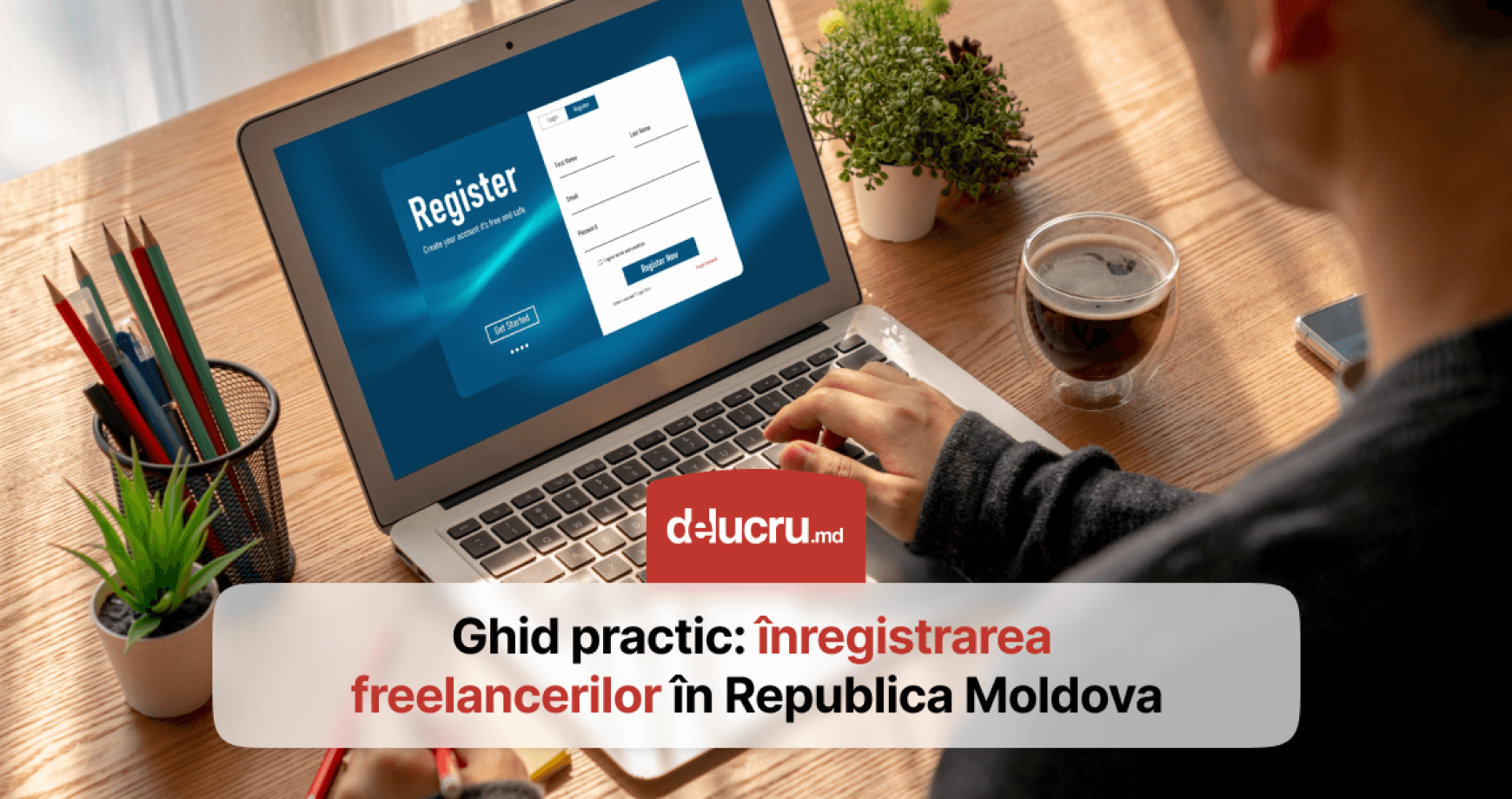 Ghid pas cu pas: Cum te înregistrezi ca freelancer în Moldova?