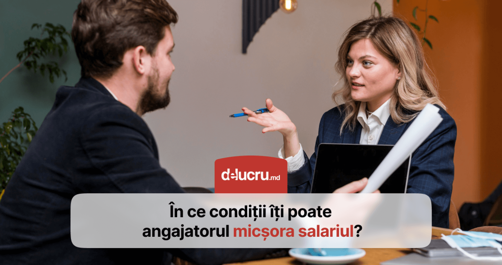 În ce situații angajatorul îți poate reduce salariul legal?