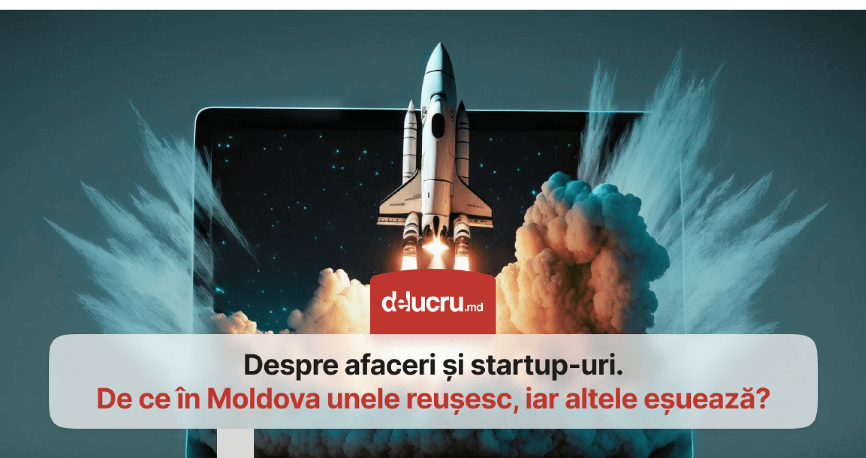 Câte startup-uri și afaceri noi nu reușesc și de ce? 