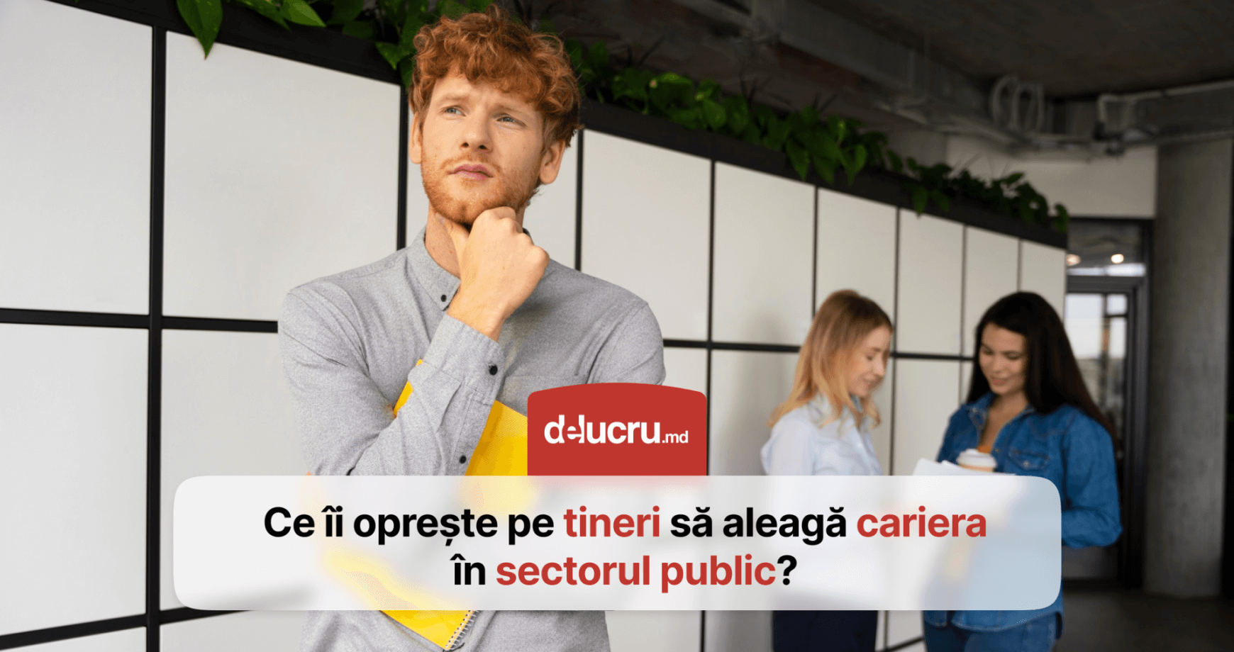 Criză de angajați la stat: cauze și efecte