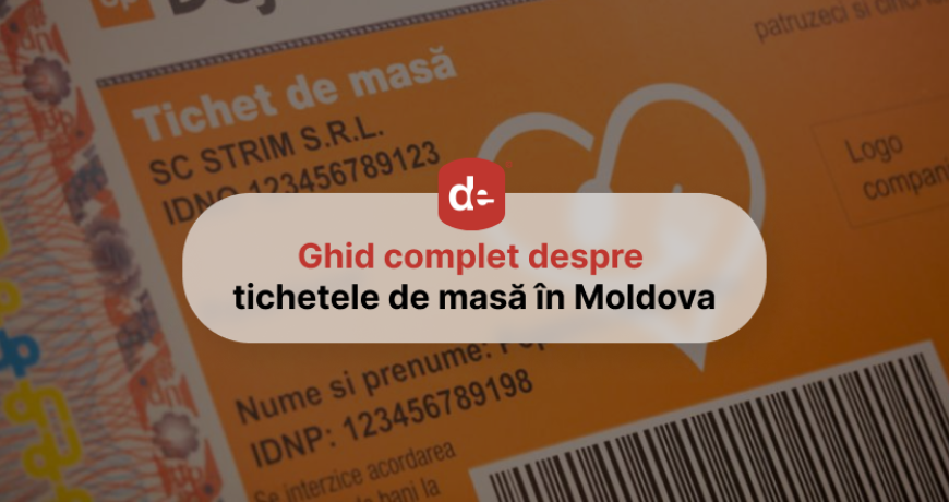 Ghid complet despre tichetele de masă în Republica Moldova