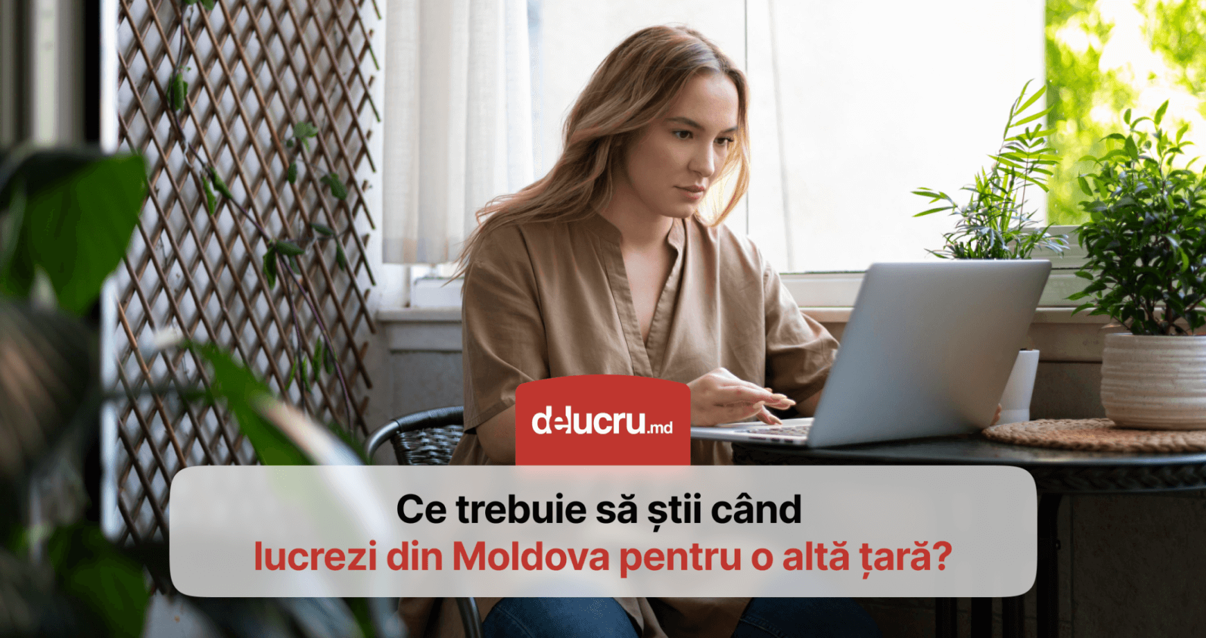 Telemunca: Ce trebuie să știi când lucrezi din Moldova pentru o altă țară?
