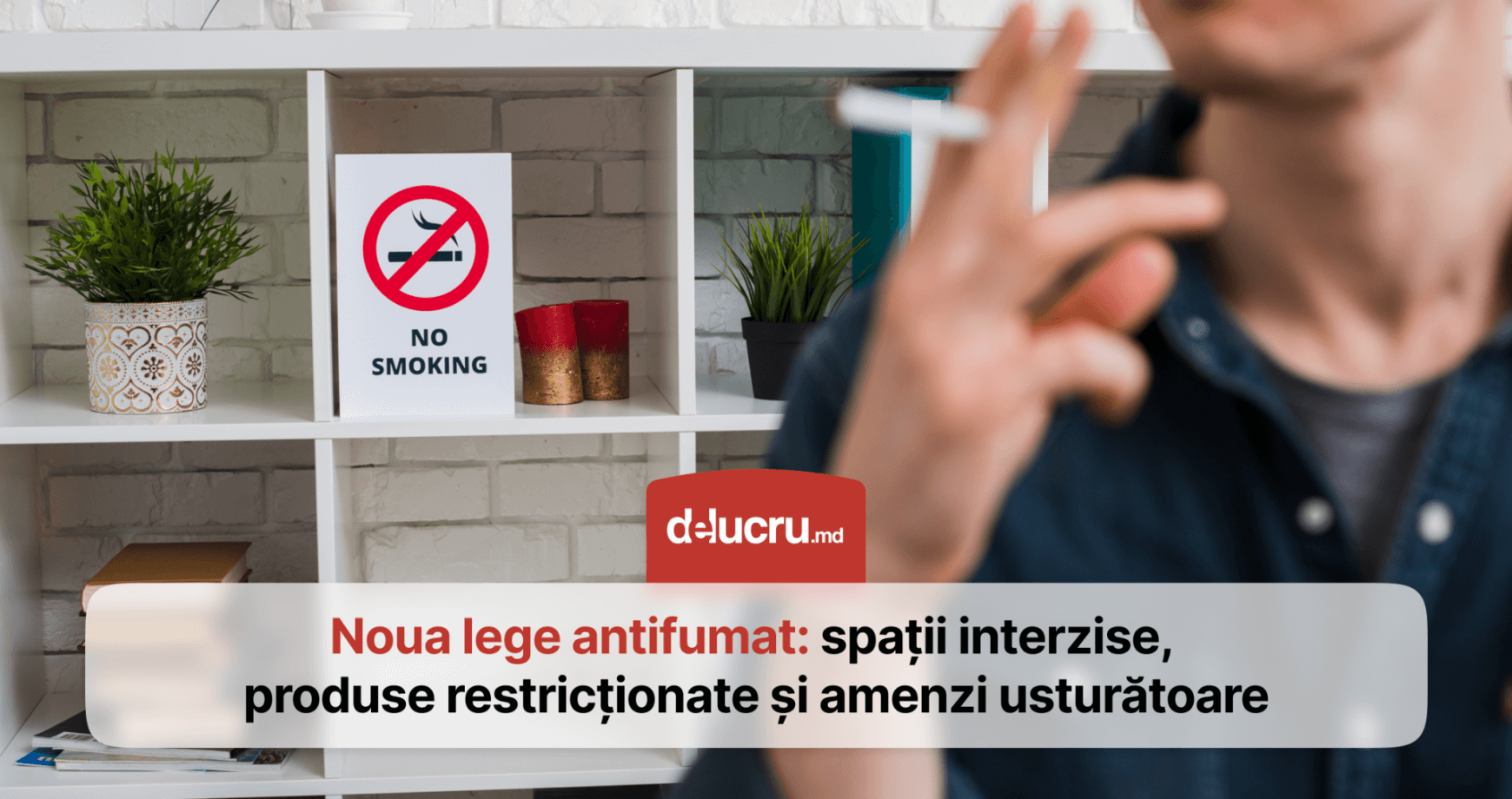 Legea antifumat: amenzi mai mari și restricții mai dure