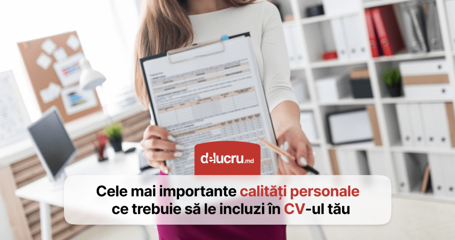 Top 10 calități personale pentru un CV bun