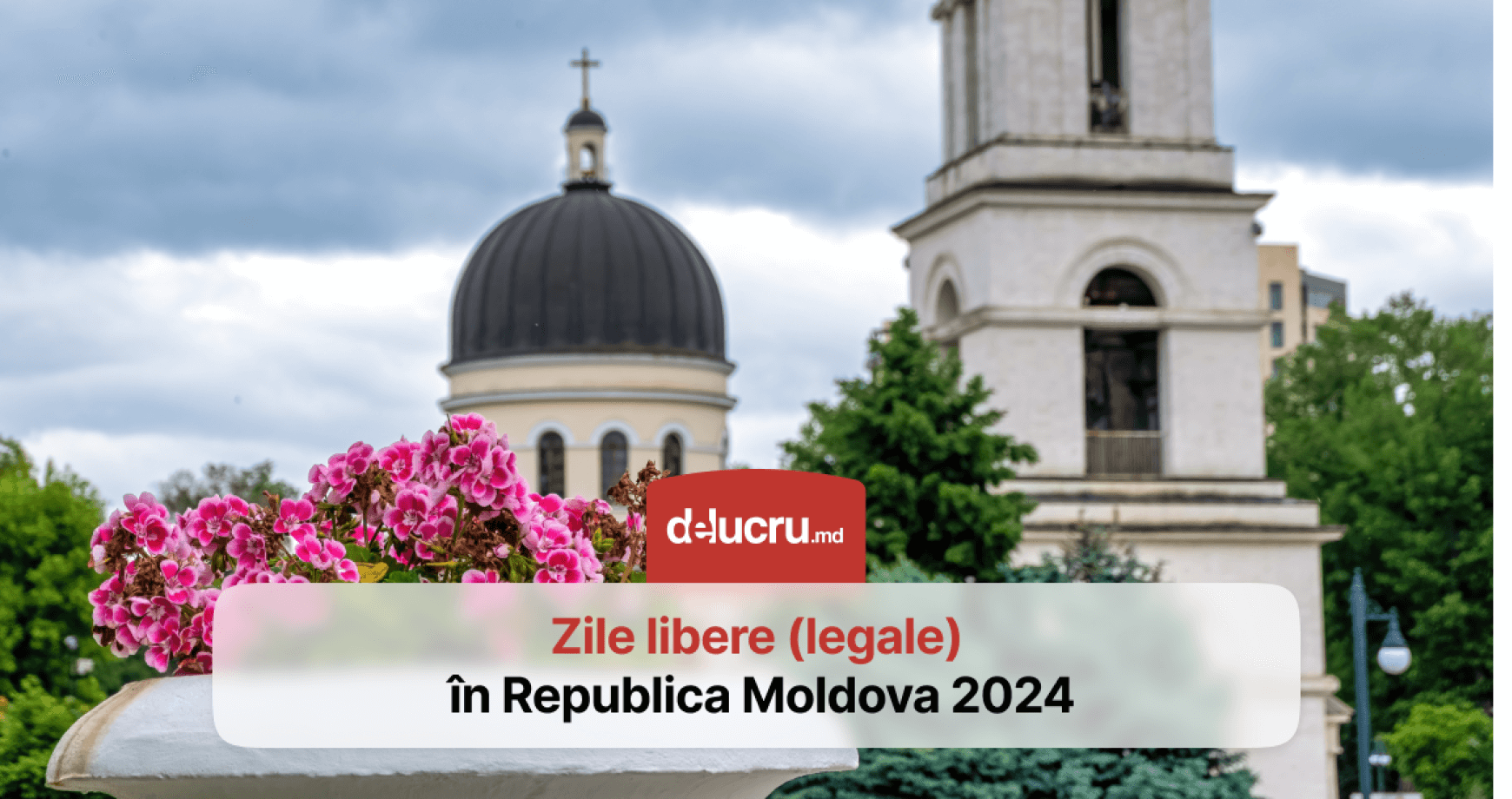 Zile libere (legale) în Republica Moldova 2024