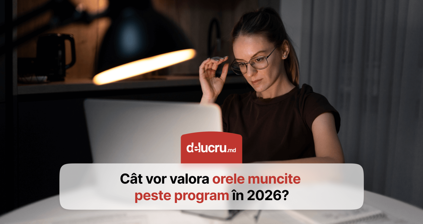 Cât va costa o oră de muncă suplimentară în 2026 în Republica Moldova?