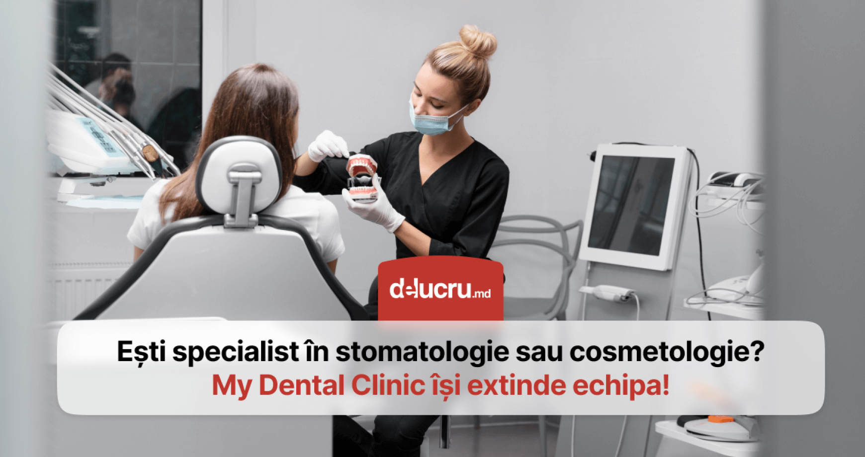 My Dental Clinic recrutează specialiști de top în stomatologie și cosmetologie