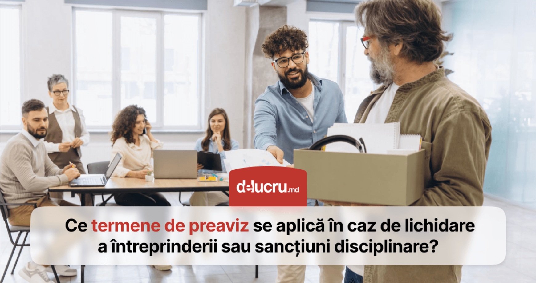 Care sunt termenele de preaviz în cazul lichidării întreprinderii, existenței mai multor sancțiuni disciplinare, precum și al necorespunderii profesionale?