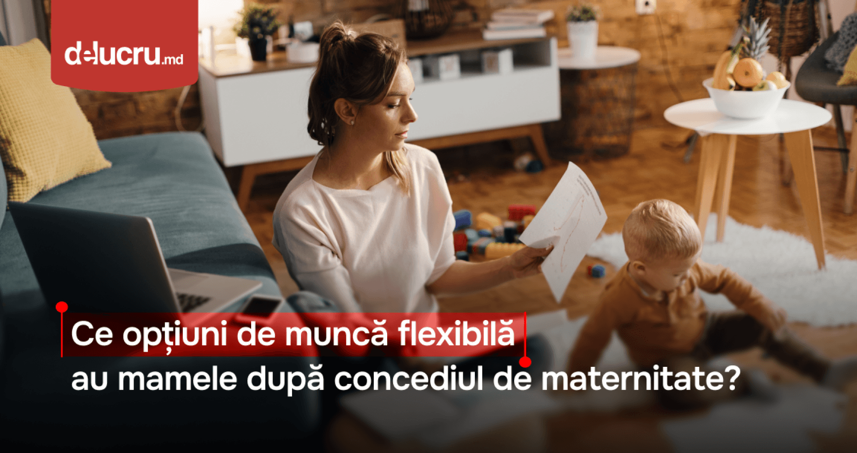 Ce flexibilitate oferă angajatorii mamelor care revin la muncă din concediu de maternitate?