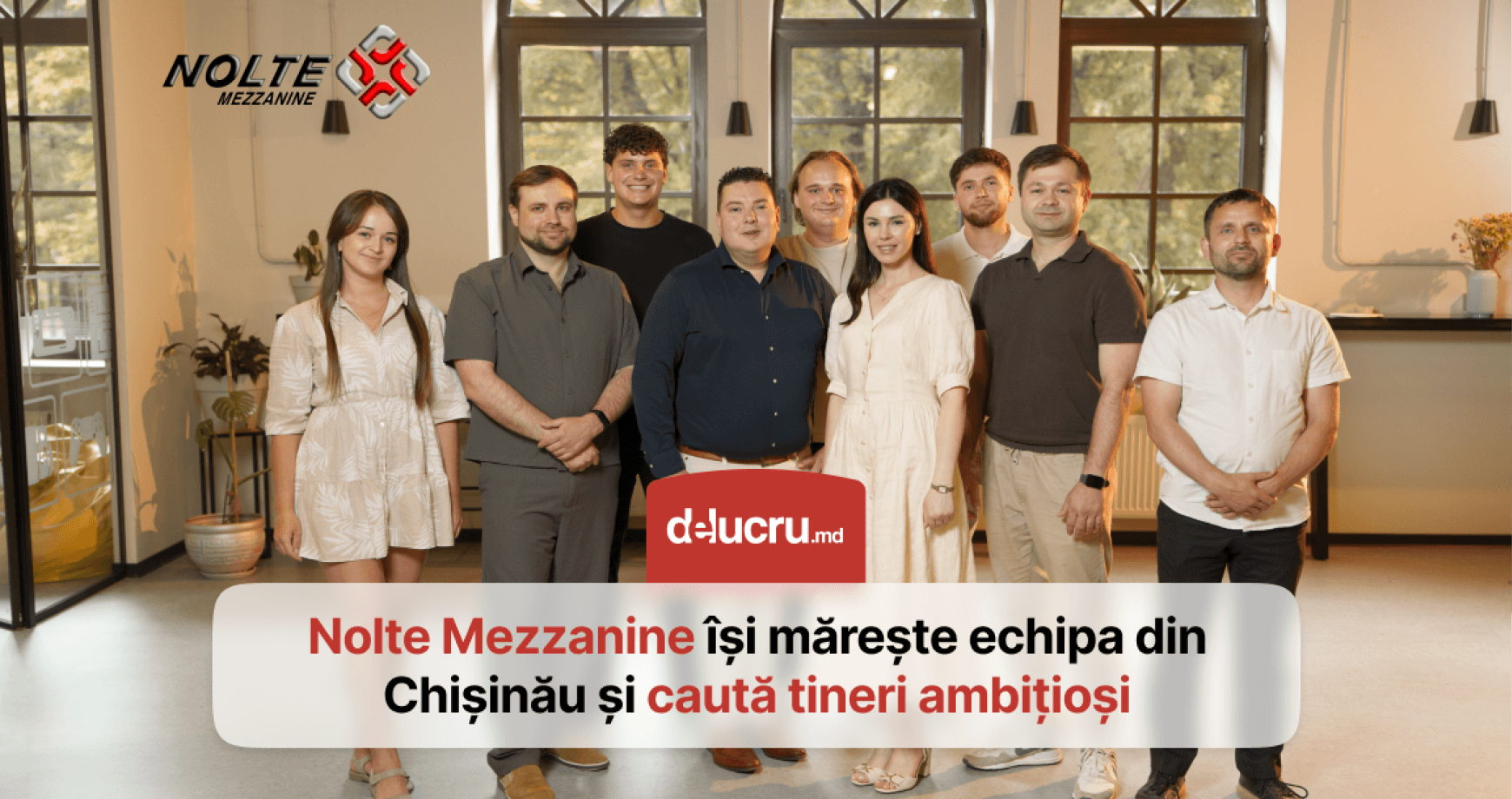 Compania olandeză Nolte Mezzanine își extinde echipa din Chișinău și deschide noi oportunități pentru tineri