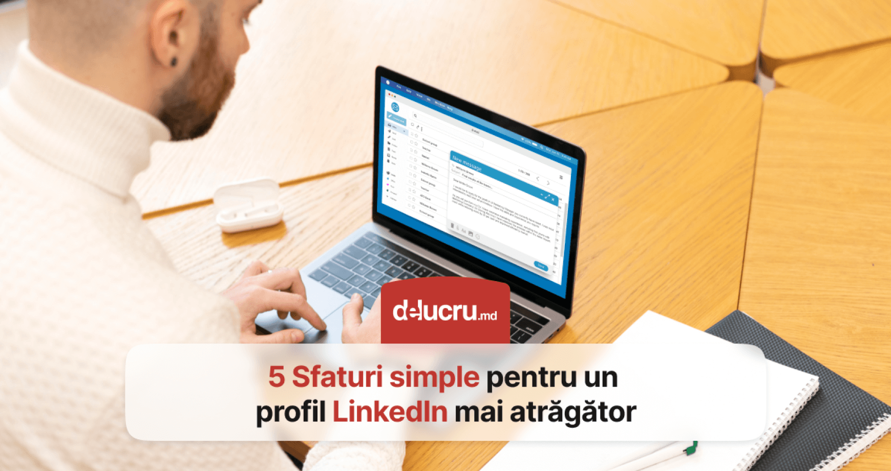 Cum creezi un profil mai atractiv de LinkedIn cu 5 recomandări simple