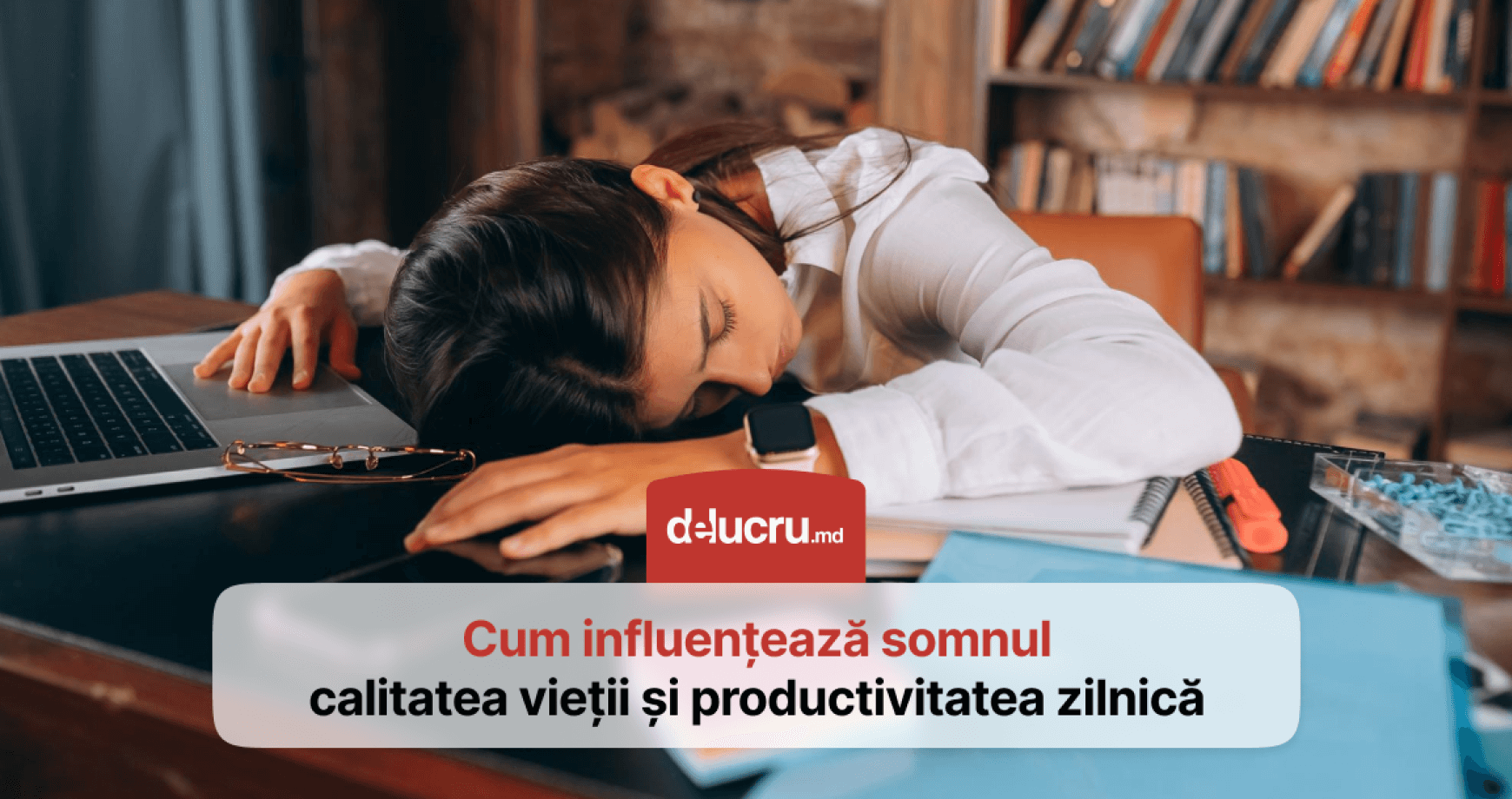 24 de ore nedormite echivalează cu o concentrație de alcool în sânge de 0,1%. Cum influențează somnul productivitatea unui angajat? 