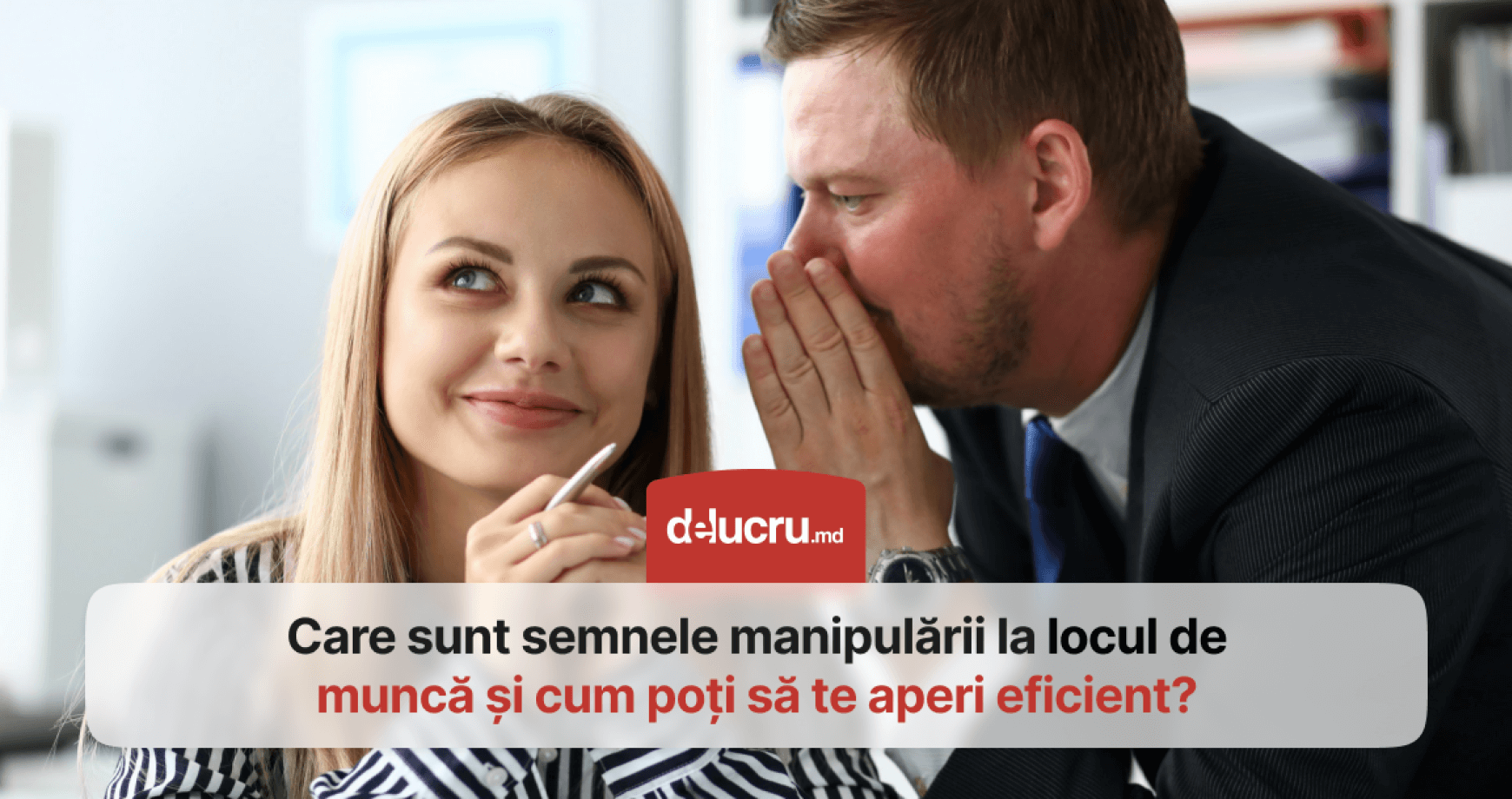 Cum să înțelegi că ești manipulat/ă la locul de muncă?