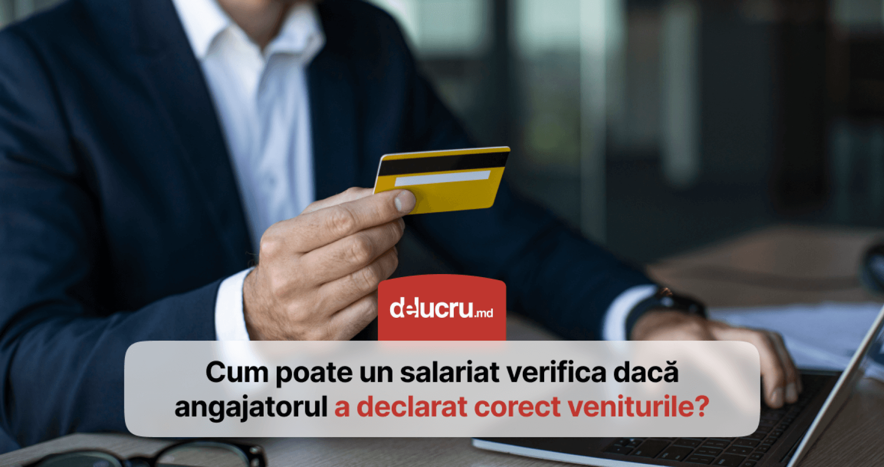Cum poate verifica un salariat dacă angajatorul a declarat corect veniturile pe care acesta le-a obținut?