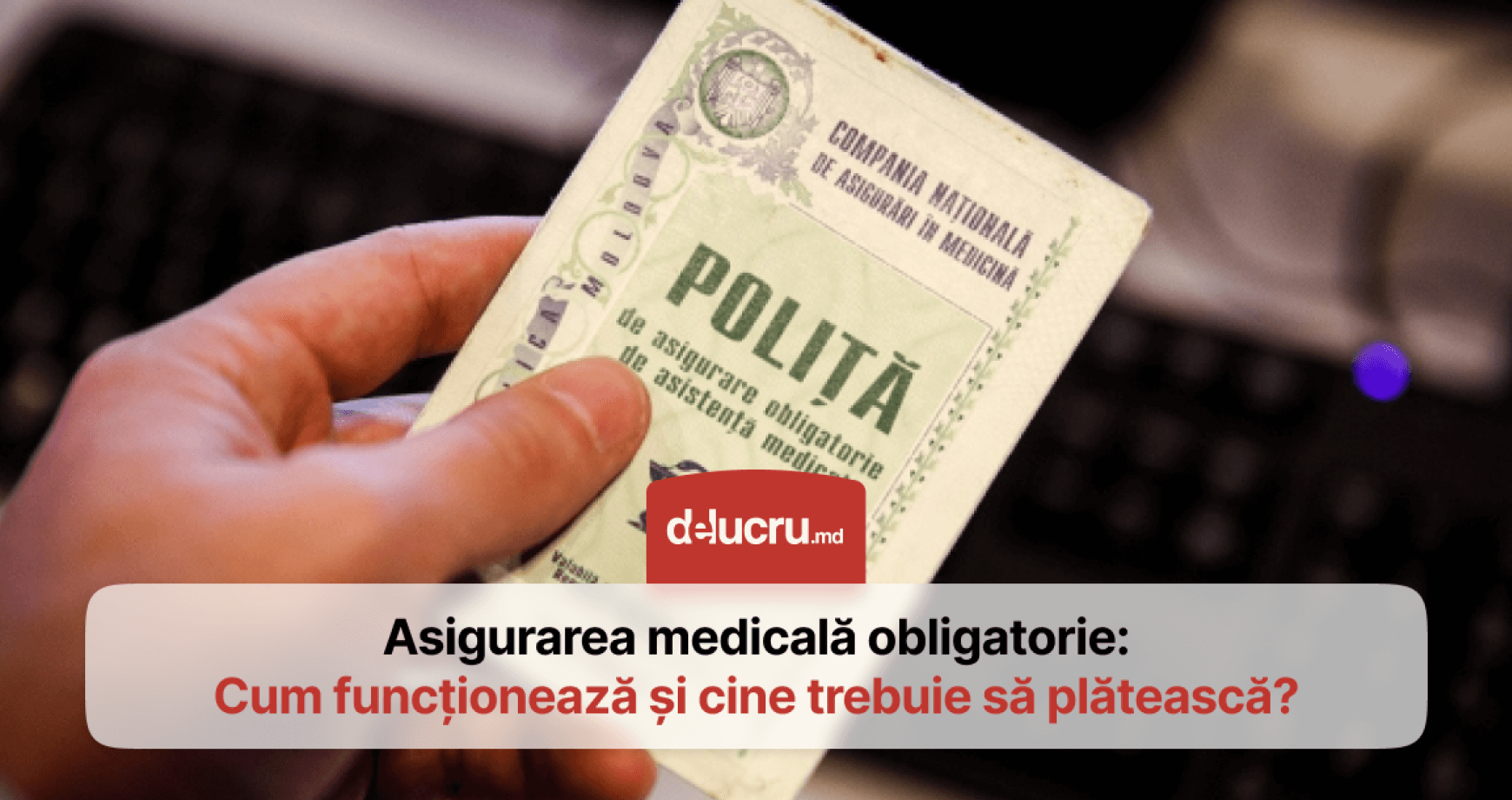 Cine trebuie să achite asigurarea medicală? Află care sunt tarifele pentru 2024