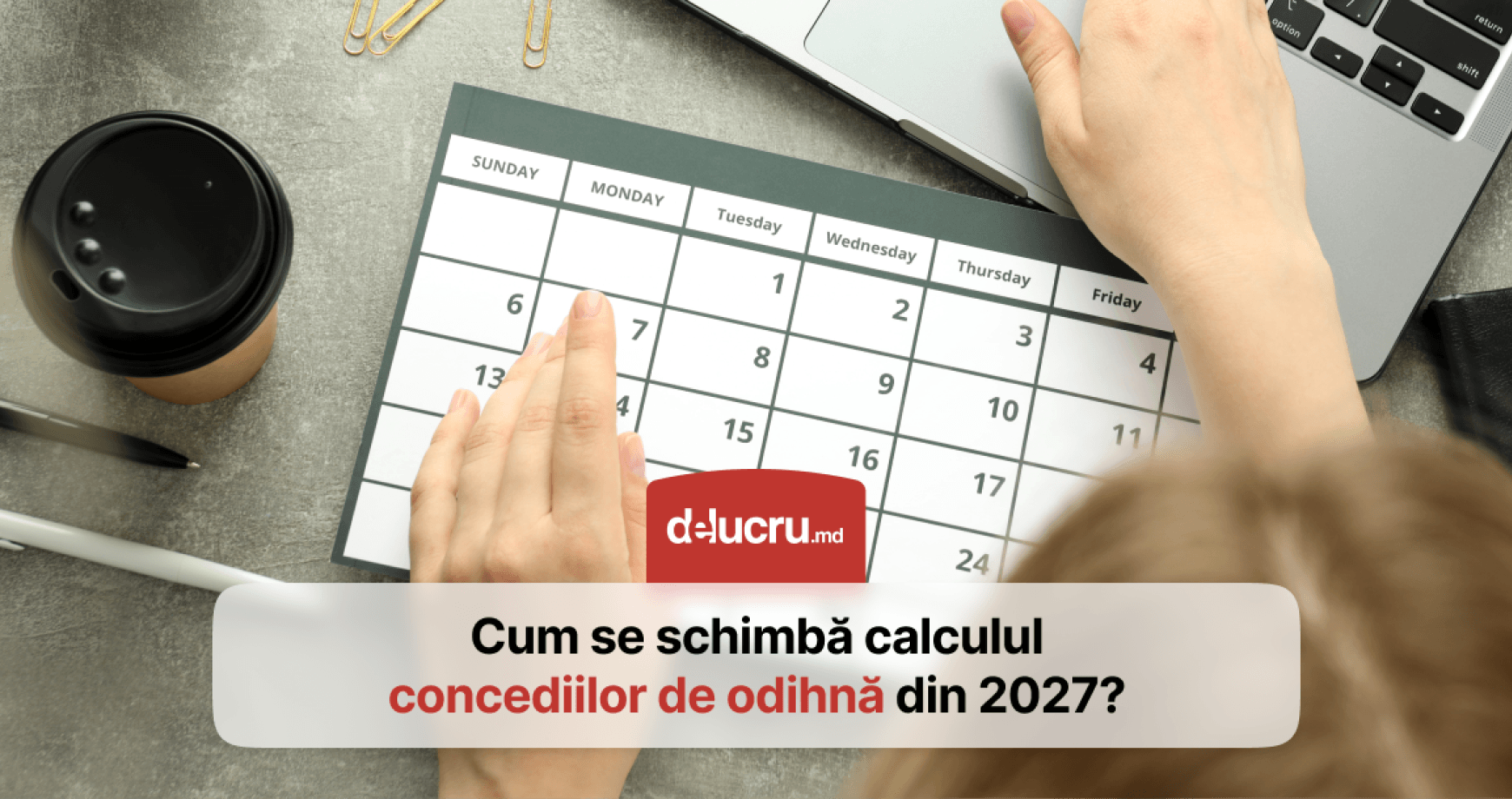 Cum se vor calcula concediile de odihnă din 2027?